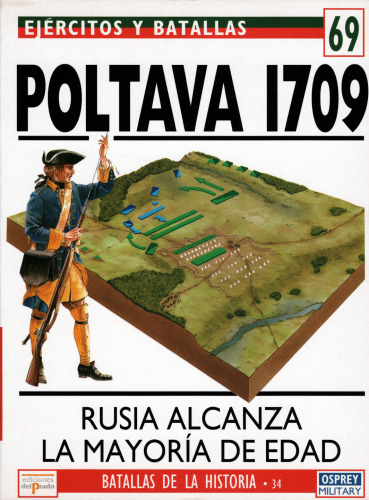 Ejercitos y Batallas 69. Batallas de la Historia 34. Poltava 1709