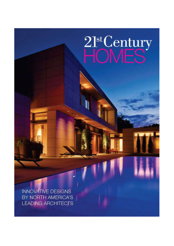 21st century homes: innovative designs by North America's leading architects