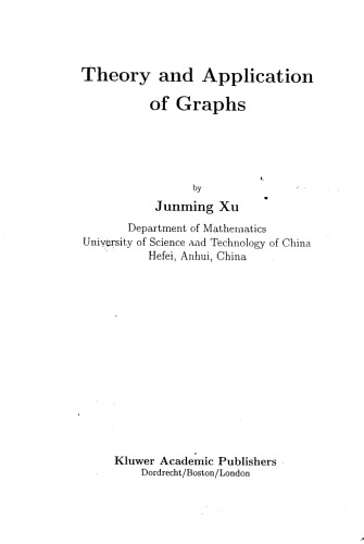 Theory and Application of Graphs (Network Theory and Applications)