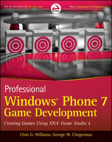 Professional Windows Phone 7 Game Development: Creating Games using XNA Game Studio 4 