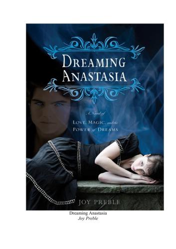 Dreaming Anastasia: A Novel of Love, Magic, and the Power of Dreams