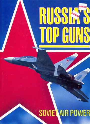 Russias Top Guns (Soviet Air Power) 