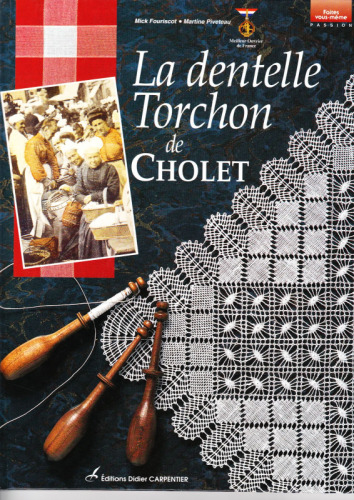 La dentelle Torchon de Cholet (Плетение на коклюшках) 