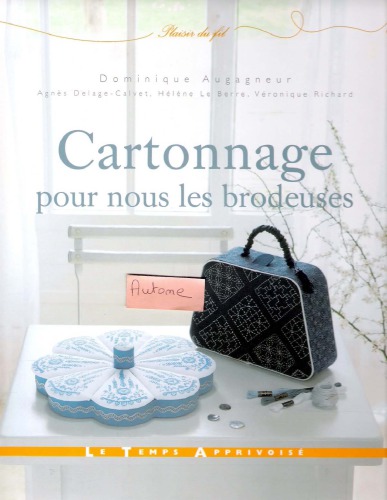 Cartonnage, pour nous les brodeuses 