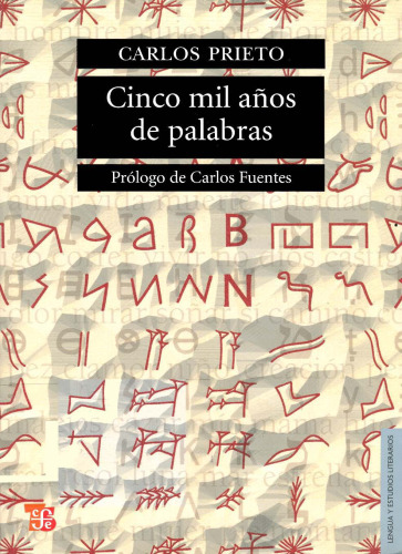 Cinco mil anos de palabras. Comentarios sobre el origen, evolucion, muerte y resurreccion de algunas lenguas