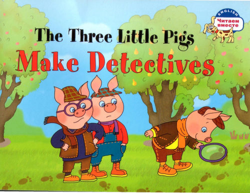 The Three Little Pigs Make Detectives 