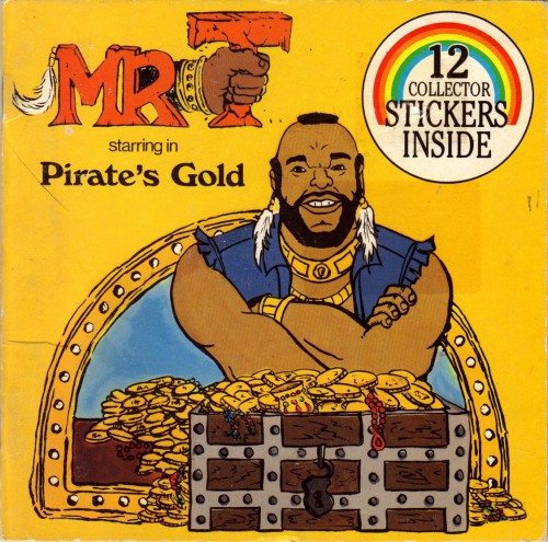 Mr. T Starring in Pirate's Gold