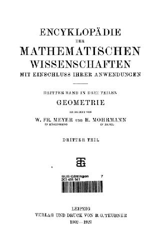 Encyclopaedie der mathematischen Wissenschaften und Anwendungen. Geometrie