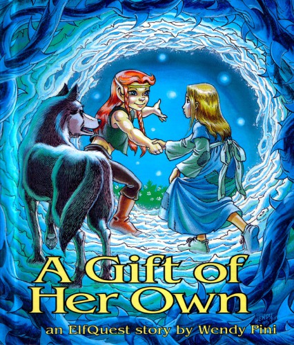 An ElfQuest Story - A Gift of Her Own 