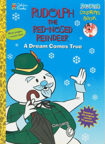 Rudolph the Red-Nosed Reindeer - A Dream Comes True