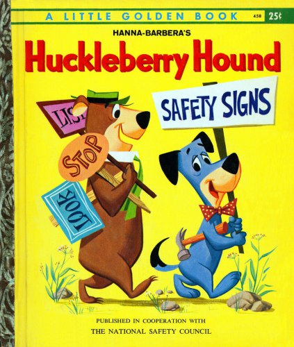 Huckleberry Hound - Safety Signs 