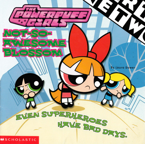 The Powerpuff Girls-Not-So-Awesome Blossom