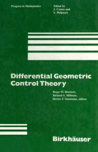 Differential Geometric Control Theory: Proceedings of the Conference Held at Michigan Technological University, June 28-July 2, 1982