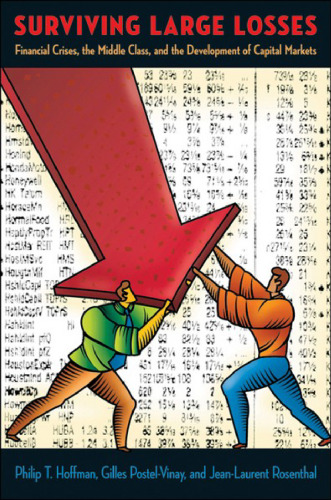 Surviving Large Losses: Financial Crises, the Middle Class, and the Development of Capital Markets