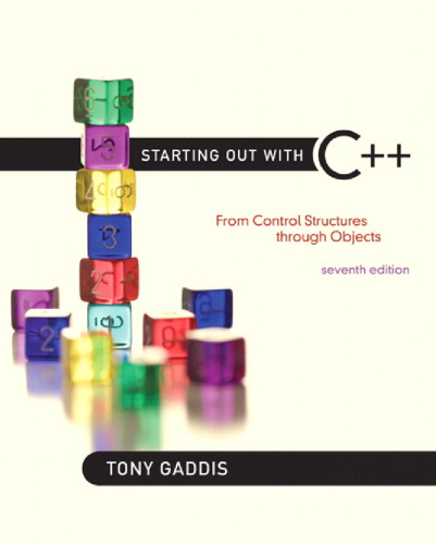 Starting Out with C++: From Control Structures through Objects