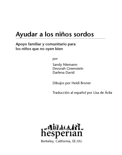 Ayudar a Los Ninos Sordos: Apoyo Familiar y Comunitario Para Ninos Que No Oyen Bien