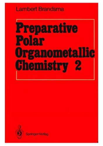 Preparative polar organometallic chemistry v.1