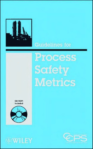 Guidelines for Process Safety Metrics