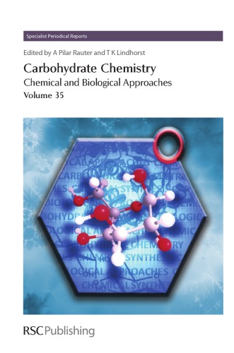 Carbohydrate Chemistry: Chemical and Biological Approaches, Vol. 35