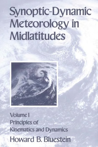 Synoptic-Dynamic Meteorology in Midlatitudes: Principles of Kinematics and Dynamics, Vol. 1