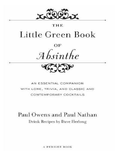 The little green book of absinthe: An essential companion with lore, trivia, and classic and contemporary cocktails