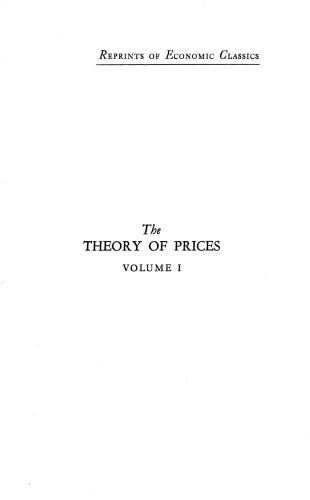 Theory of Prices: A Re-Examination of the Central Problems of Monetary Theory