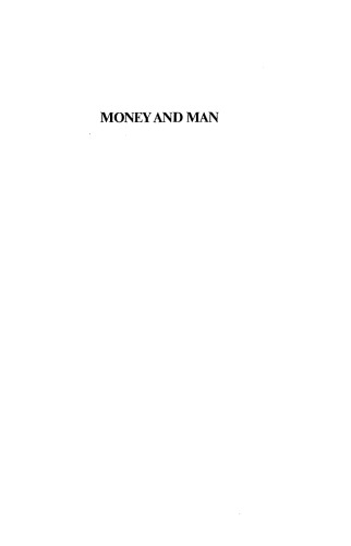 Money and Man: A survey of monetary experience