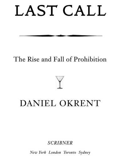 Last Call: The Rise and Fall of Prohibition