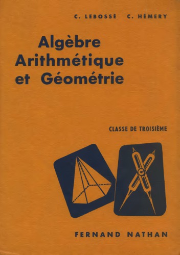 Algèbre, Arithmétique et Géométrie. Classe de Troisième