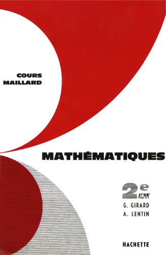 Cours Maillard. Mathématiques. Classes de Seconde A’CMM’