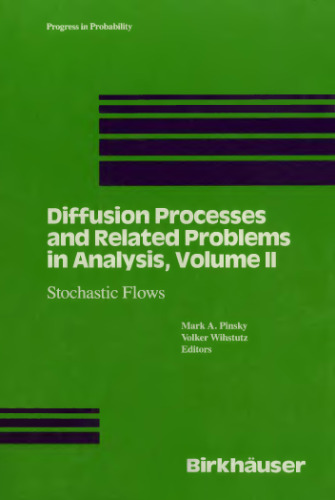 Diffusion Processes and Related Problems in Analysis, Volume II: Stochastic Flows