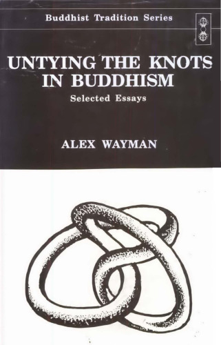 Untying the Knots in Buddhism : Selected