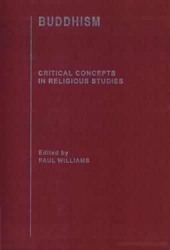 Buddhism: Critical Concepts in Religious - Volume 1