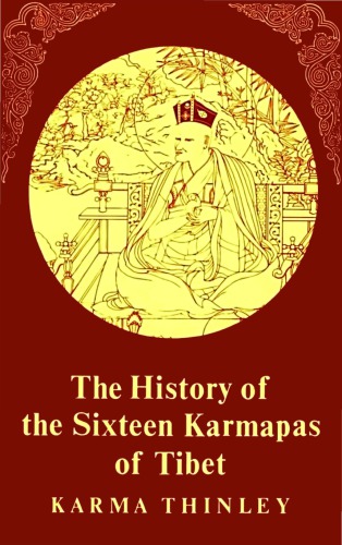 The History of the Sixteen Karmapas of Tibet