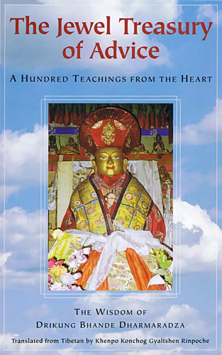 The Jewel Treasury of Advice: A Hundred Teachings From the Heart