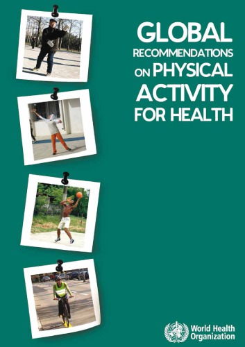 Global recommendation on physical activity for health