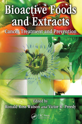 Bioactive Foods and Extracts: Cancer Treatment and Prevention