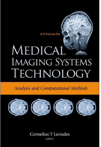 Medical Imaging Systems Technology: vol 1 Analysis and Computational Methods 