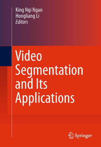 Video Segmentation and Its Applications