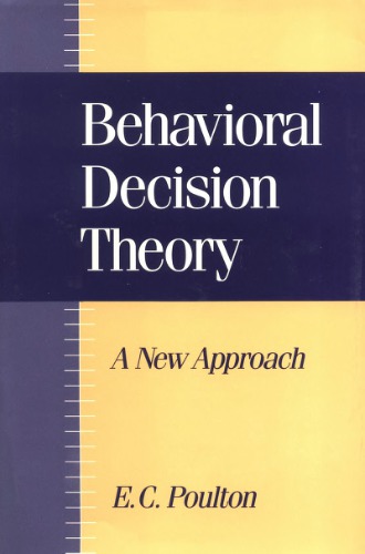 Behavioral decision theory: A new approach