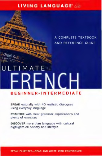 Ultimate French: A Complete Textbook and Reference Guide