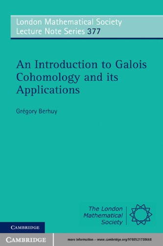 Introduction to Galois cohomology and its applications