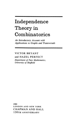 Independence theory in combinatorics