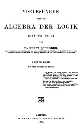 Vorlesungen ueber die Algebra der Logik, 1. Band