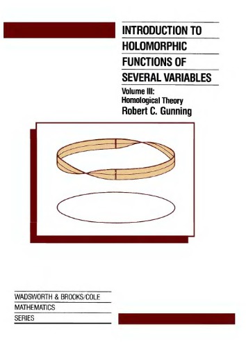 Introduction to Holomorphic Functions of Several Variables, Volume III: Homological Theory