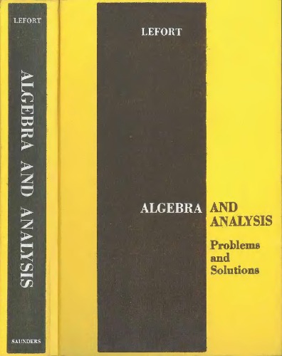 Algebra and analysis: problems and solutions