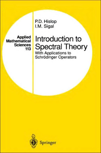 Introduction to Spectral Theory: With Applications to Schrödinger Operators