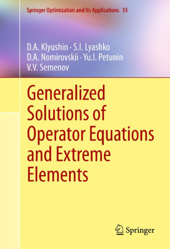 Generalized Solutions of Operator Equations and Extreme Elements