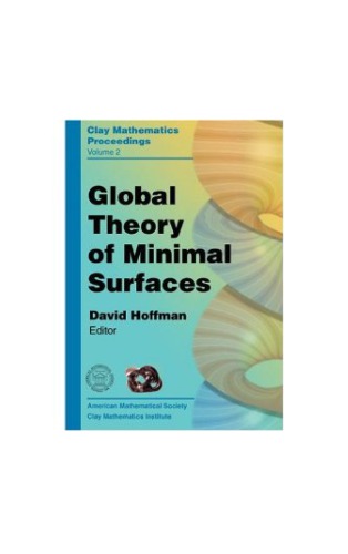 Global theory of minimal surfaces. Proc. Clay Inst. 2001 Summer School