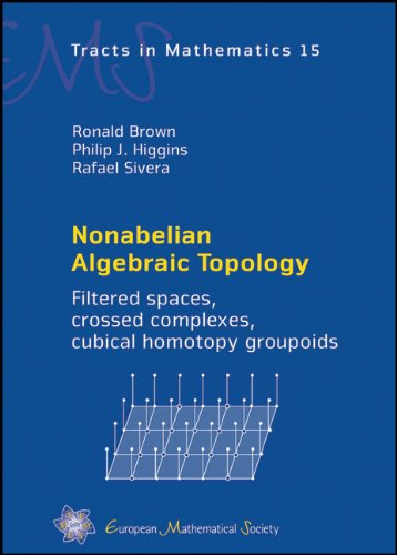 Nonabelian Algebraic Topology: Filtered Spaces, Crossed Complexes, Cubical Homotopy Groupoids 